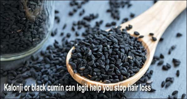 Kalonji or black cumin can legit help you stop hair loss